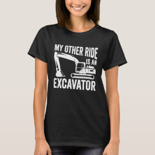 Heavy Equipment Operator  Excavator T-Shirt