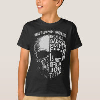 Heavy Equipment Operator Is Not An Official Job Ti