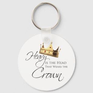 Heavy is the Head that Wears the Crown Key Ring