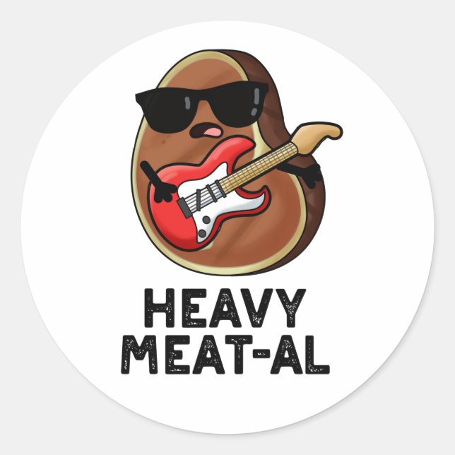 Heavy Meat-al Funny Meat Steak Pun  Classic Round Sticker (Front)