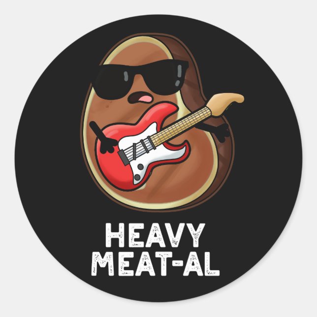Heavy Meat-al Funny Meat Steak Pun Dark BG Classic Round Sticker (Front)
