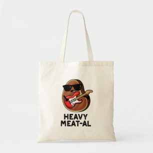 Heavy Meat-al Funny Meat Steak Pun  Tote Bag
