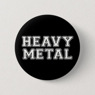 Heavy Metal 6 Cm Round Badge