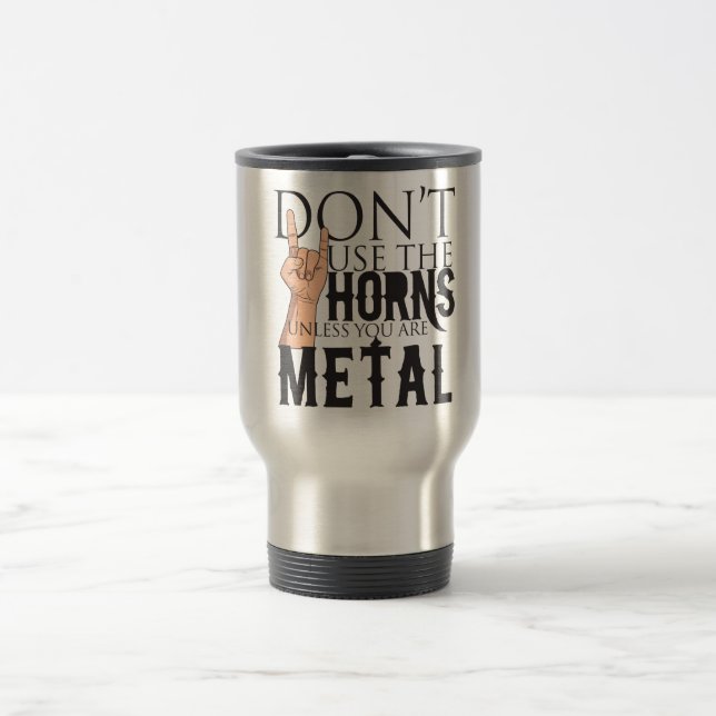 Heavy Metal Badass Travel Mug (Center)