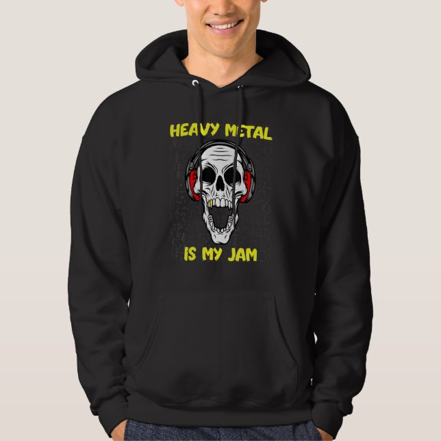 Heavy Metal Is My Jam   Skull And Headphones Hoodie (Front)
