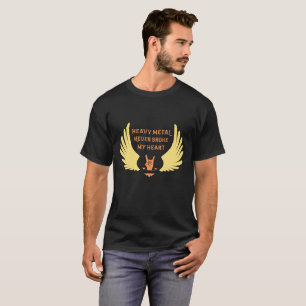 Heavy Metal Never Broke My Heart T-Shirt