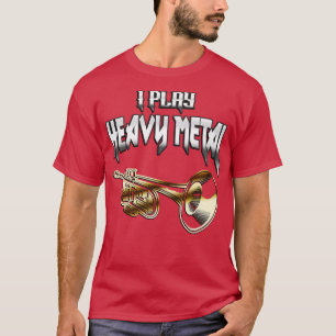 Heavy Metal Trumpet Musician Brass Gift T-Shirt