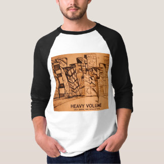 HEAVY VOLUME T-Shirt
