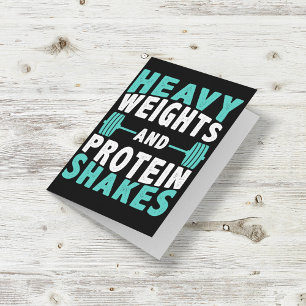 Heavy Weights And Protein Shakes Card