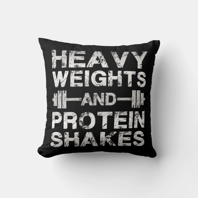 Heavy Weights and Protein Shakes - Gym Workout Cushion (Front)