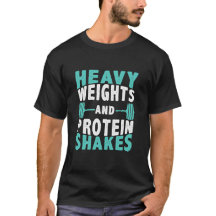 Heavy Weights & Protein Shakes Gym Life Men's