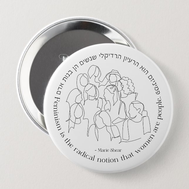 Hebrew: Feminism is the Radical... Jewish Feminist 10 Cm Round Badge (Front & Back)