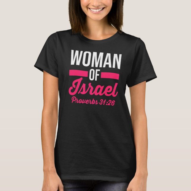 Hebrew Israelite Christian Woman Of Israel Proverb T-Shirt (Front)
