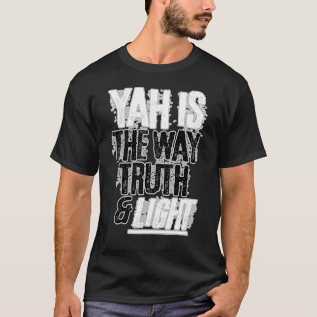 Hebrew Israelite Clothing Judah Bible Yah Way Trut T-Shirt (Front)