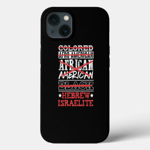 Hebrew Israelite IM Not Coloured African American iPhone 13 Case