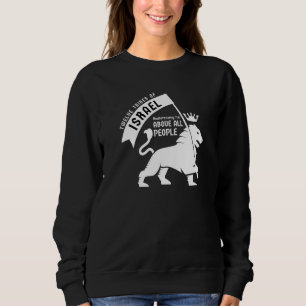 Hebrew Israelite Israelites heritage above all peo Sweatshirt