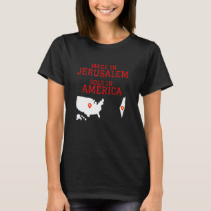 Hebrew Israelite Made In Jerusalem Sold In America T-Shirt