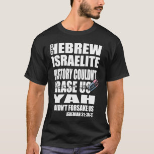 Hebrew Israelite Tribe Of Judah Wht Couldn't Erase T-Shirt