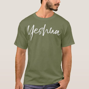 Hebrew Name of Jesus  Joshua Christian Worship T-Shirt
