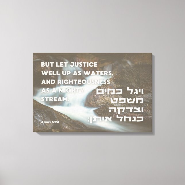 Hebrew Prophet Amos' Quote Justice & Righteousness Canvas Print (Front)