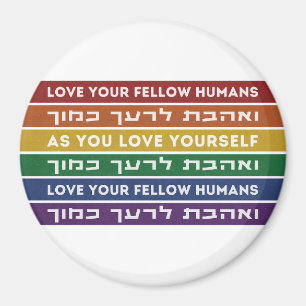 Hebrew Torah Verse Love Your Fellow LGBTQ Rainbow  Magnet