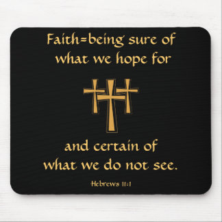 Hebrews 11:1 Mousepad