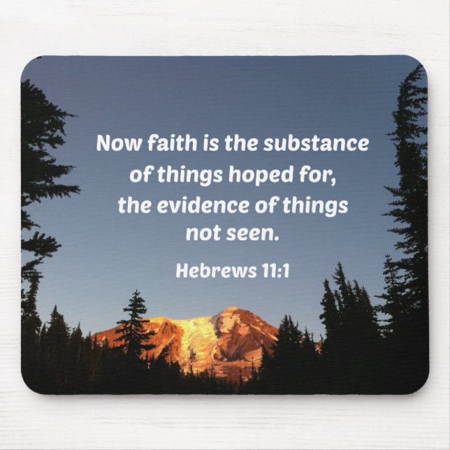 Hebrews 11:1 Now faith is the substance of things  Mouse Mat (Front)