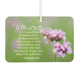 Hebrews 11:6 He rewards those who seek Him, Bible Car Air Freshener