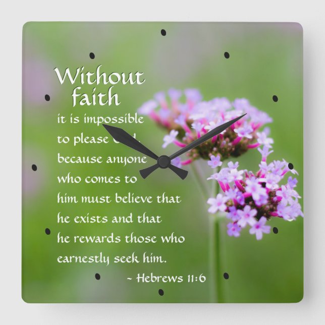 Hebrews 11:6 He rewards those who seek Him, Bible Square Wall Clock (Front)