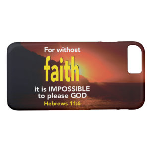 Hebrews 11:6 WITHOUT FAITH Christian Scripture iPhone 8/7 Case