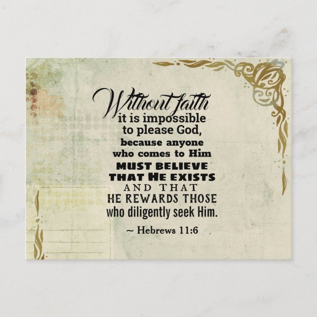 Hebrews 11:6 Without faith it is impossible Postcard (Front)