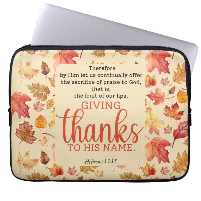Hebrews 13:15 Thanksgiving Bible Verse Autumn Fall Laptop Sleeve (Front)