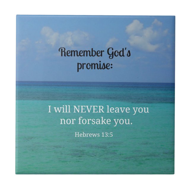 Hebrews 13:5 I will never leave you nor forsake... Tile (Front)