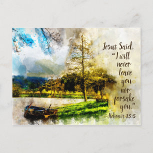 Hebrews 13:5 I will never leave you or forsake you Postcard