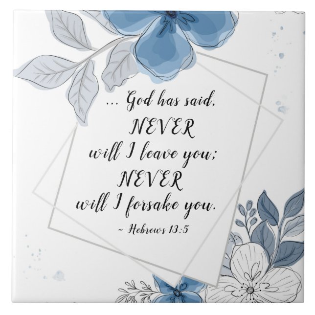 Hebrews 13:5 NEVER will I Leave You Tile (Front)