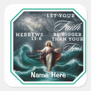 Hebrews 13:6 Faith Over Fear Affirmation Custom  Square Sticker