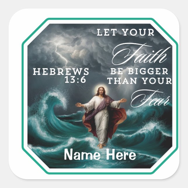 Hebrews 13:6 Faith Over Fear Affirmation Custom  Square Sticker (Front)