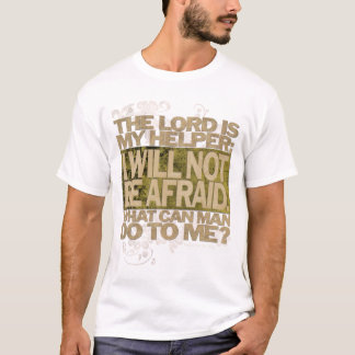 HEBREWS 13:6 T-Shirt