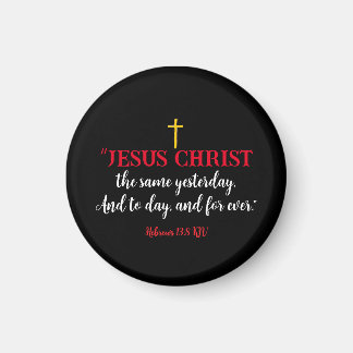Hebrews 13:8 Christian Bible Verse Black Magnet