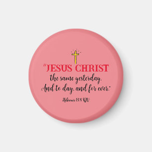 Hebrews 13:8 Christian Bible Verse Magnet