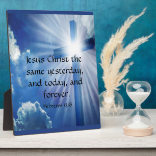 Hebrews 13:8   plaque