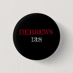 Hebrews 13:8 Scripture Black 3 Cm Round Badge