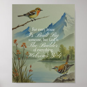 Hebrews 3:4 God the Builder Scripture Christian Poster