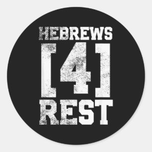 Hebrews 4 Rest Christian Inspirational  Classic Round Sticker