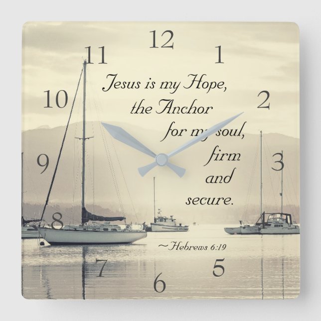 Hebrews 6:19 Jesus Anchor for my soul, Sailboats Square Wall Clock (Front)