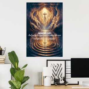 Hebrews 9:27 And just as it is appointed for man Poster