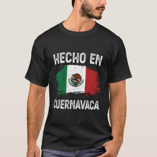 Hecho En Cuernavaca Mexico Camisa T-Shirt