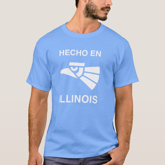 Hecho en Illinois T-Shirt (Front)