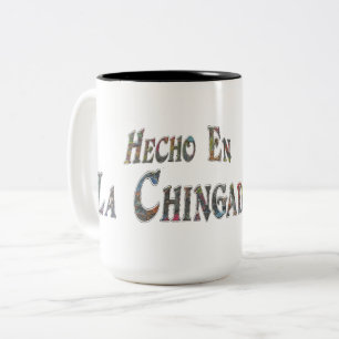 Hecho En La Chingada Two-Tone Coffee Mug