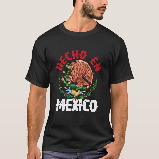 Hecho En Mexico T-Shirt (Front)